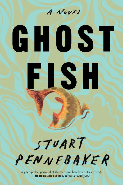 Ghost Fish: A Novel