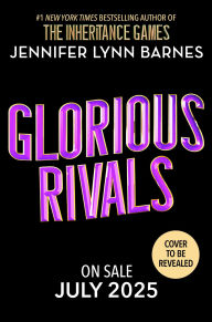 Title: Glorious Rivals (B&N Exclusive Edition), Author: Jennifer Lynn Barnes