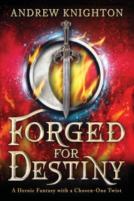 Free download of audio books Forged for Destiny: A Heroic Fantasy with a Chosen-One Twist (English Edition)