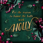 Alternative view 4 of Holly: A Belladonna Novella (B&N Exclusive Edition)