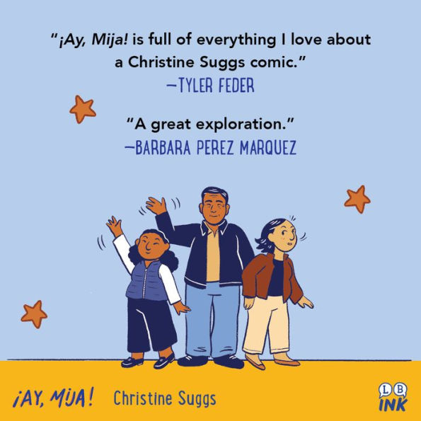 ¡Ay, Mija! (A Graphic Novel): My Bilingual Summer in Mexico