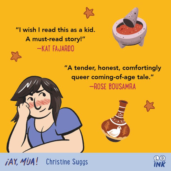 ¡Ay, Mija! (A Graphic Novel): My Bilingual Summer in Mexico