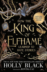 Download free books for iphone 4 How the King of Elfhame Learned to Hate Stories by Holly Black (English literature) 9780316592222