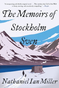 Title: The Memoirs of Stockholm Sven, Author: Nathaniel Ian Miller