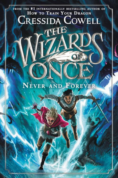 Never and Forever (Wizards of Once Series #4)