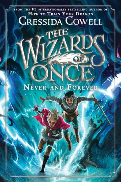 Never and Forever (Wizards of Once Series #4)