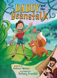 Download free kindle books torrents Daddy and the Beanstalk (A Graphic Novel)