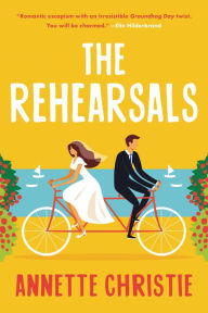 Title: The Rehearsals, Author: Annette Christie