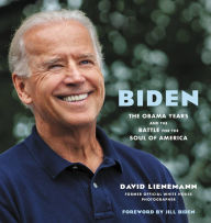 Title: Biden: The Obama Years and the Battle for the Soul of America, Author: David Lienemann