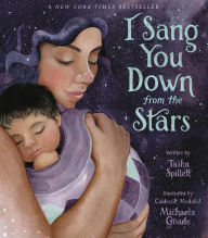 Title: I Sang You Down from the Stars, Author: Tasha Spillett