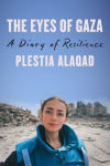 Alternative view 1 of The Eyes of Gaza: A Diary of Resilience