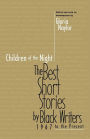 Children of the Night: The Best Short Stories by Black Writers, 1967 to the Present