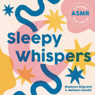Title: Sleepy Whispers: A Peaceful ASMR Touch-and-Feel, Author: Shaheen Bilgrami