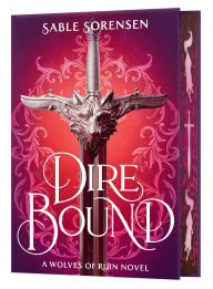 Title: Dire Bound (Deluxe Limited Edition), Author: Sable Sorensen