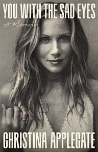 You with the Sad Eyes: A Memoir (Signed Book)