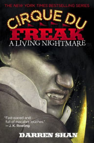 Title: A Living Nightmare (Cirque Du Freak Series #1), Author: Darren Shan