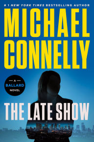 Title: The Late Show, Author: Michael Connelly