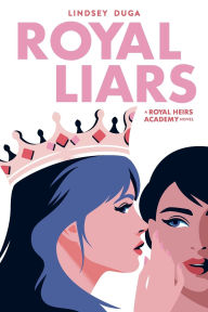 Title: Royal Liars, Author: Lindsey Duga