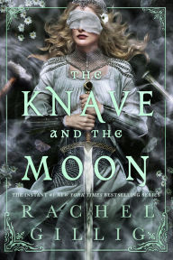 Title: The Knave and the Moon (Signed B&N Exclusive Book), Author: Rachel Gillig