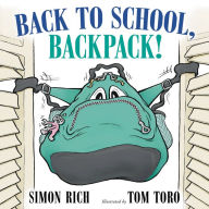 Title: Back to School, Backpack!, Author: Simon Rich