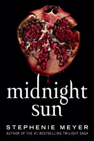 Title: Midnight Sun, Author: Stephenie Meyer