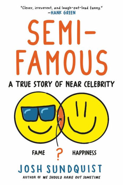 Semi-Famous: A True Story of Near Celebrity