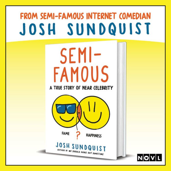 Semi-Famous: A True Story of Near Celebrity