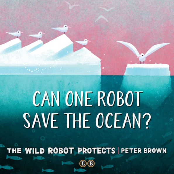 The Wild Robot Protects (Wild Robot Series #3)