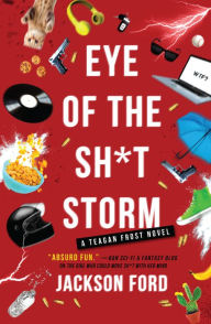 Title: Eye of the Sh*t Storm, Author: Jackson Ford