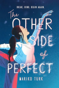 Title: The Other Side of Perfect, Author: Mariko Turk