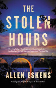 Title: The Stolen Hours, Author: Allen Eskens
