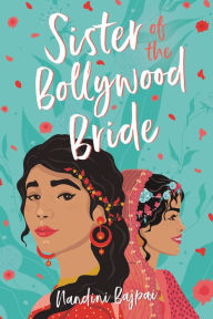Download epub books free onlineSister of the Bollywood Bride9780316705424 byNandini Bajpai