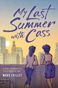 Title: My Last Summer with Cass, Author: Mark Crilley