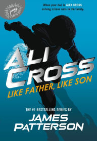Ebook download pdf file Ali Cross: Like Father, Like Son by James Patterson