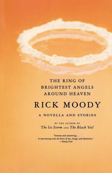 The Ring of Brightest Angels around Heaven: A Novella and Stories