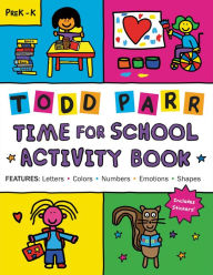 Title: Time for School Activity Book, Author: Todd Parr