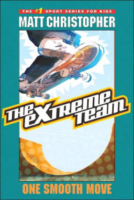 One Smooth Move (The Extreme Team Series #1)