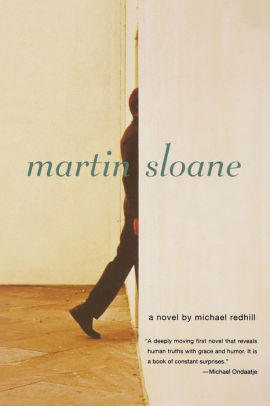 Martin Sloane By Michael Redhill Paperback Barnes Noble