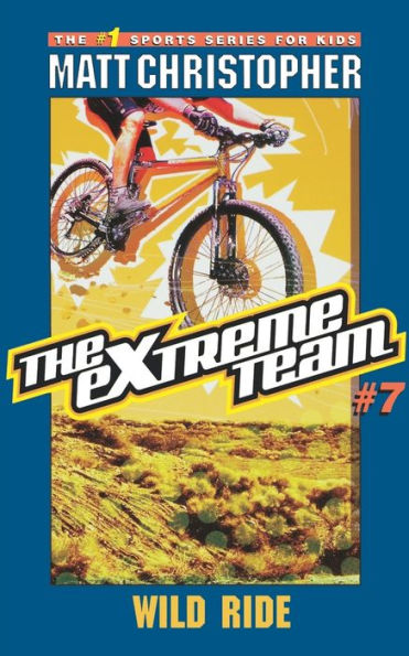 Wild Ride (The Extreme Team Series #7)