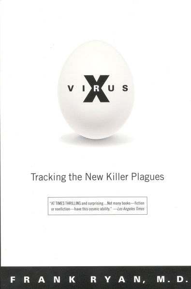 Virus X: Tracking the New Killer Plagues