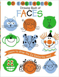 Title: Ed Emberley's Drawing Book of Faces (REPACKAGED), Author: Ed Emberley