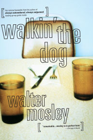 Title: Walkin' the Dog, Author: Walter Mosley