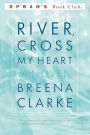 River, Cross My Heart