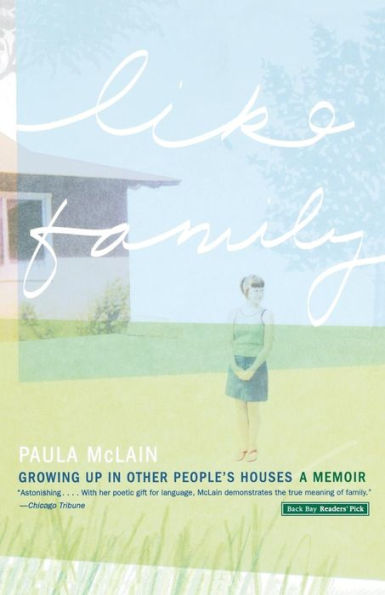 Like Family: Growing Up in Other People's Houses