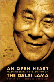 Title: An Open Heart: Practicing Compassion in Everyday Life, Author: Dalai Lama