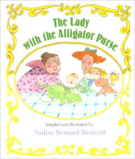 Title: The Lady with the Alligator Purse, Author: Mary Ann Hoberman