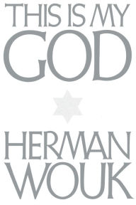 Title: This Is My God, Author: Herman Wouk