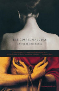 Title: The Gospel of Judas: A Novel, Author: Simon Mawer