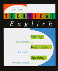Title: Technical English: Writing, Reading and Speaking / Edition 8, Author: Nell Ann Pickett