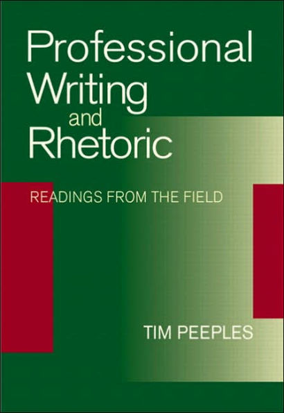 Professional Writing and Rhetoric: Readings from the Field / Edition 1